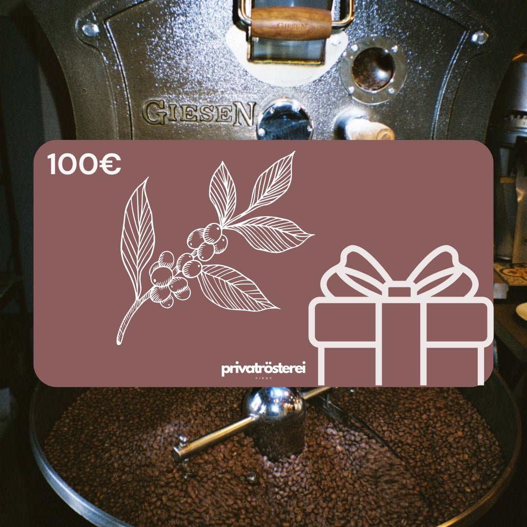 100€ Geschenkgutschein - Café Nikan Privatrösterei